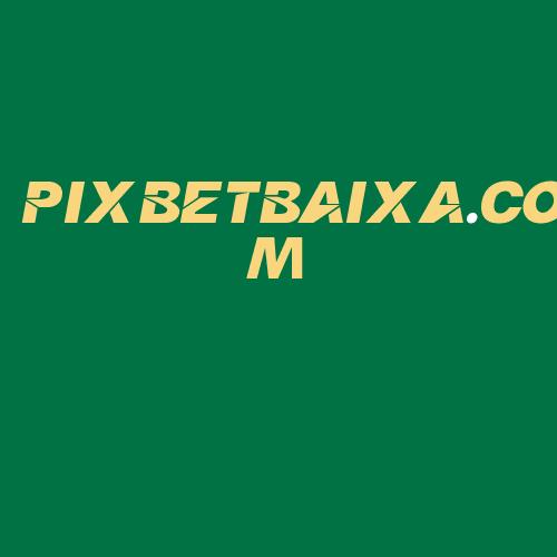 Logo da PIXBETBAIXA